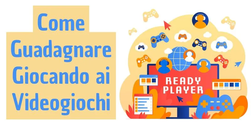 Come guadagnare giocando ai videogiochi