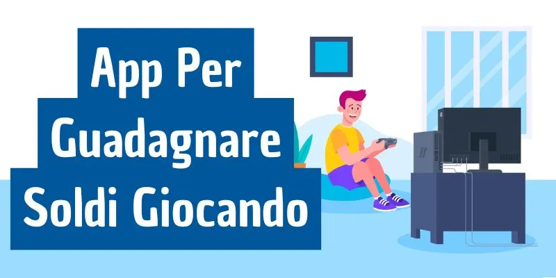 App per guadagnare soldi giocando