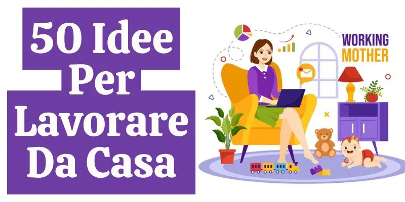 50 idee per lavorare da casa